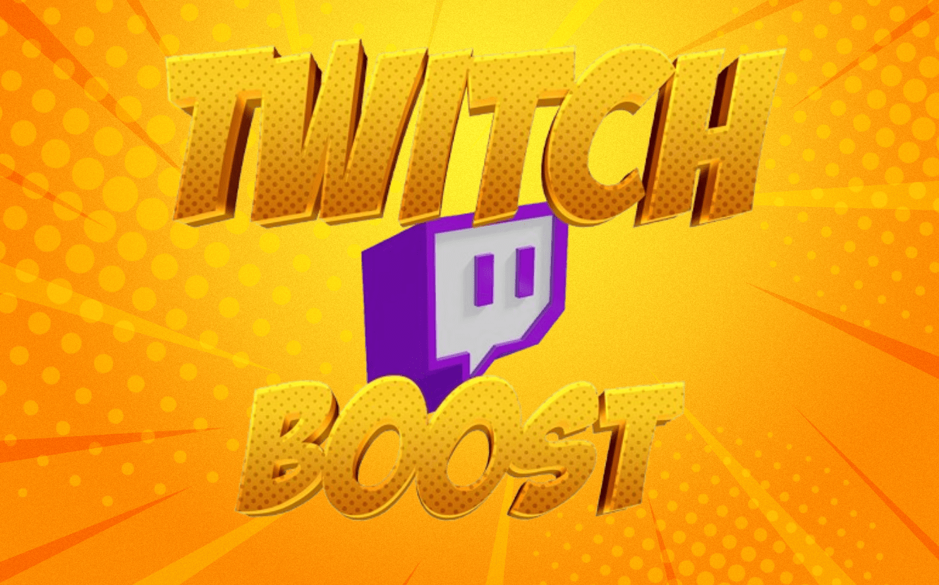 Twitch - Boostin